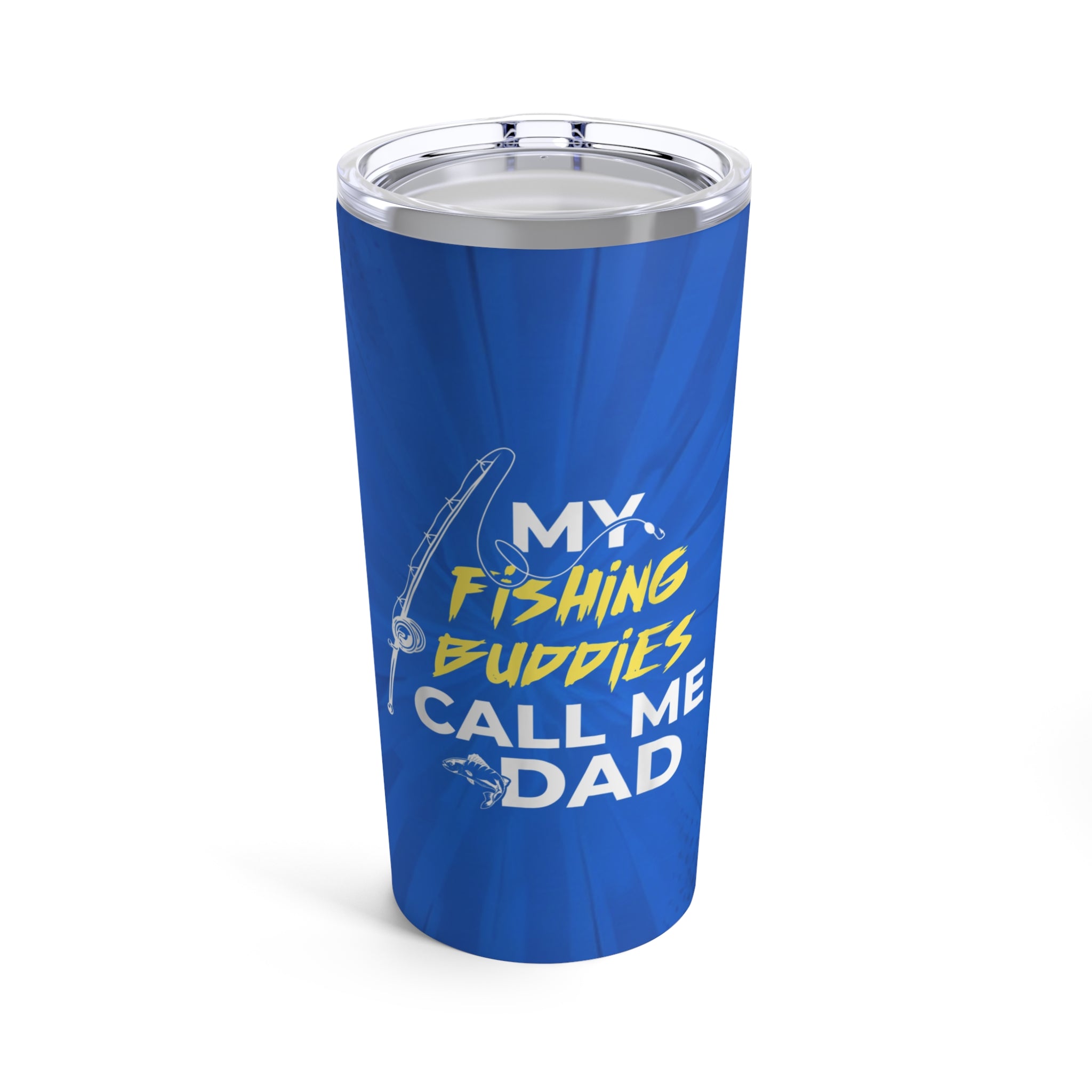 Everyday Sipper for the "Call Me Dad" Moments